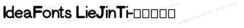 IdeaFonts LieJinTi字体转换